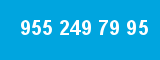 955 249 79 95
